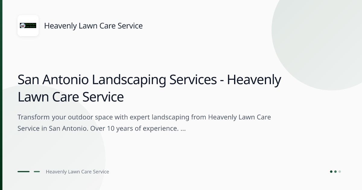 Heavenly Lawn Care Service - Landscaping in San Antonio